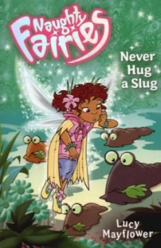 Image of Never Hug a Slug by Lucy Mayflower Paperback