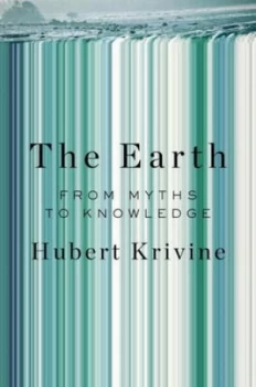 Image of The Earth by Hubert Krivine Hardback