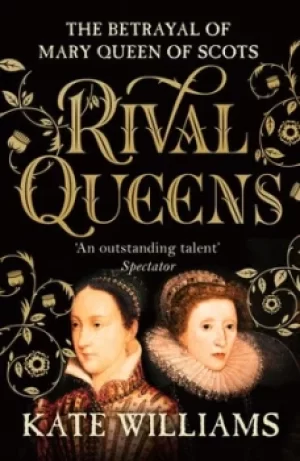 Image of Rival queens by Kate Williams