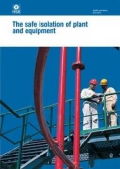Image of The Safe Isolation of Plant and Equipment by Great Britain Paperback