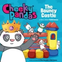 Image of Cheeky Pandas: The Bouncy Castle : A Story about Faithfulness
