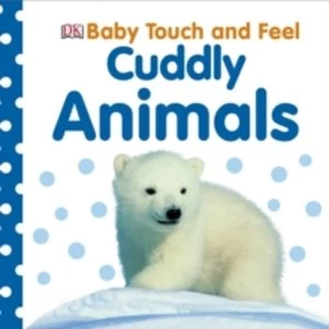 Image of Cuddly Animals by DK (Board book, 2011)