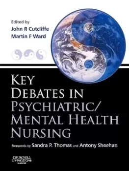 Image of Key debates in psychiatric/mental health nursing by John R Cutcliffe