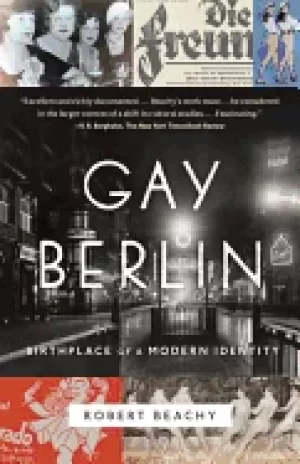 Image of gay berlin birthplace of a modern identity