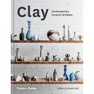 Image of Clay: Contemporary Ceramic Artisans by Keith Brymer Jones, Amber Creswell Bell (Hardback, 2017)