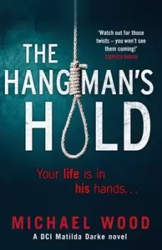 Image of The hangmans hold by Michael Wood