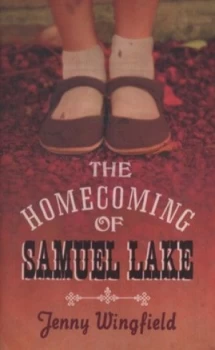 Image of The Homecoming of Samuel Lake by Jenny Wingfield Hardback