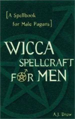 Image of Wicca spellcraft for men by A. J Drew