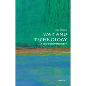Image of War and Technology: A Very Short Introduction