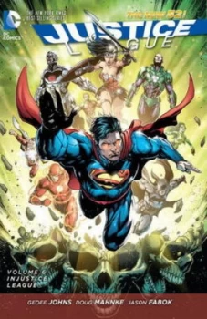 Image of Justice League. Volume 6 Injustice League by Geoff Johns Hardback