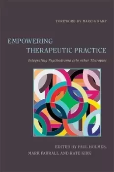 Image of Empowering therapeutic practice by Paul Holmes
