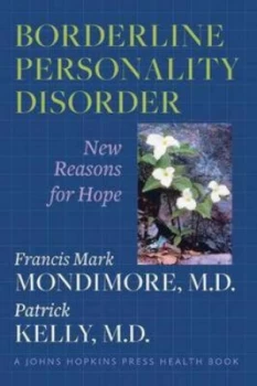 Image of Borderline Personality Disorder - New Reasons for Hope by Francis Mark Mondimore Paperback