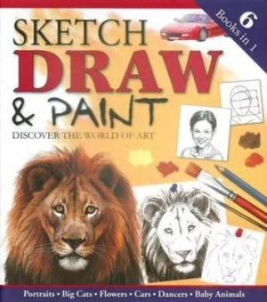 Image of Sketch Draw and Paint by Hinkler Books Pty Ltd Hardback