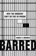 Image of barred why the innocent cant get out of prison