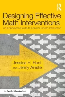 Image of Designing Effective Math Interventions : An Educator's Guide to Learner-Driven Instruction