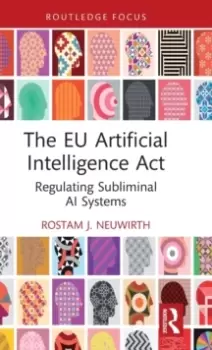 Image of The EU Artificial Intelligence Act : Regulating Subliminal AI Systems