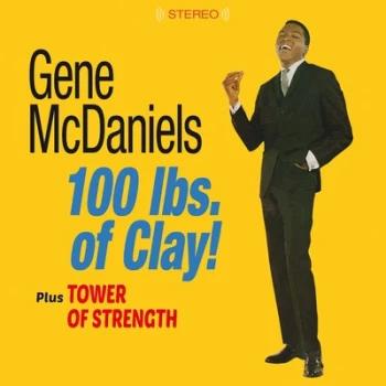 image of 100 Lbs of Clay + Tower of Strength by Gene McDaniels CD Album