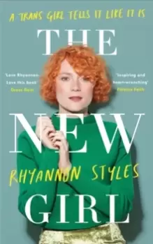 Image of The New Girl: A Trans Girl Tells It Like It Is