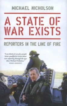 Image of A State of War Exists by Michael Nicholson Hardback