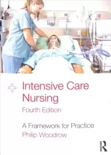 Image of Intensive Care Nursing : A Framework for Practice