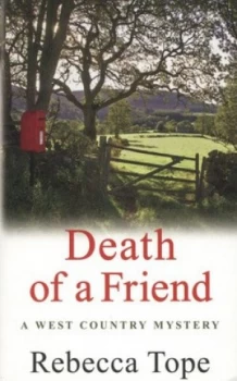 Image of Death of a Friend by Rebecca Tope Paperback