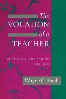 Image of The Vocation of a Teacher by Wayne C. Booth