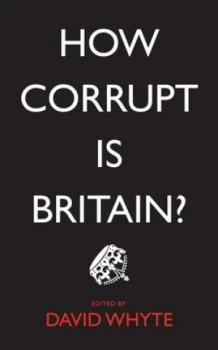 Image of How corrupt is Britain? by David Whyte