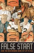 Image of false start how the new browns were set up to fail