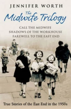 Image of The Midwife Trilogy by Jennifer Worth Paperback
