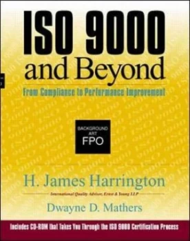 Image of Iso 9000 and beyond from Compliance to Performance Improvement by H. James Harrington Paperback