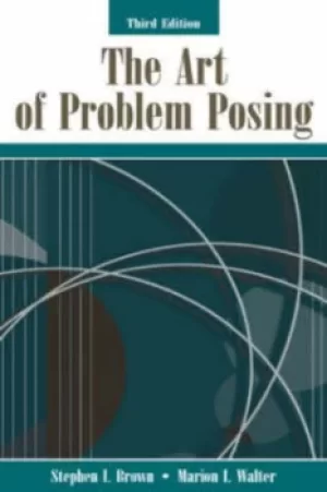 Image of The art of problem posing by Stephen I. Brown