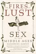 Image of fires of lust sex in the middle ages