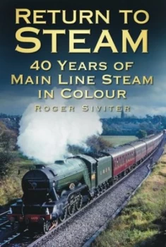 Image of Return to Steam by Roger Siviter Hardback