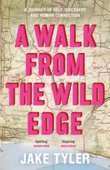 Image of A Walk from the Wild Edge : A journey of self-discovery and human connection