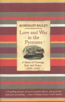 Image of Love and war in the Pyrenees by Rosemary Bailey