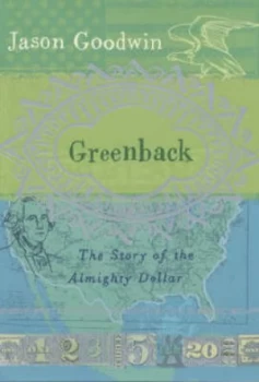 Image of Greenback by Jason Goodwin Hardback