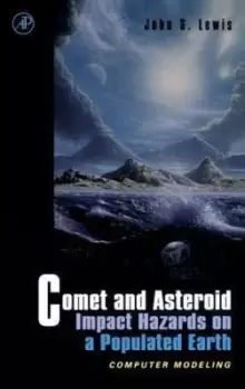 Image of Comet and asteroid impact hazards on a populated earth by John S. Lewis