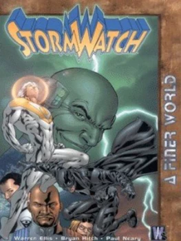Image of A Finer World by Warren Ellis and Bryan Hitch and Paul Neary and Michael Ryan and Lucian Rizzo and Laura Depuy and Amie Grenier and Denise Park and T