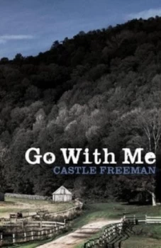 Image of Go with Me by Castle Freeman Paperback