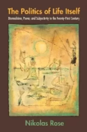 Image of politics of life itself biomedicine power and subjectivity in the twenty fi