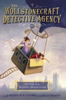 Image of The Case of the Missing Moonstone by Jordan Stratford Hardback