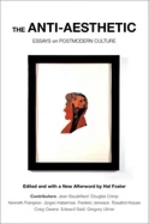 Image of anti aesthetic essays on postmodern culture