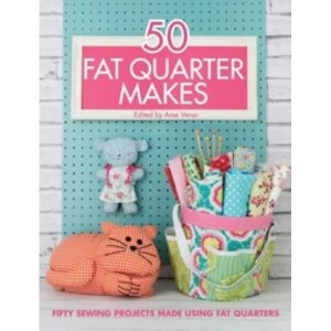 Image of 50 Fat Quarter Makes : Fifty Sewing Projects