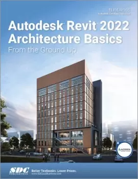 Image of Autodesk Revit 2022 Architecture BasicsFrom the Ground Up