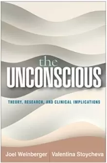 Image of The Unconscious : Theory, Research, and Clinical Implications