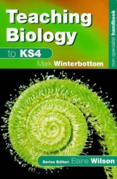 Image of Teaching Biology to Ks4 by Mark Winterbottom Paperback
