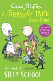 Image of A Faraway Tree Adventure: The Land of Silly School : Colour Short Stories