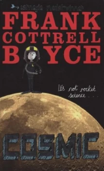Image of Cosmic by Frank Cottrell Boyce Hardback