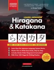 Image of Learn Japanese for Beginners - The Hiragana and Katakana Workbook : The Easy, Step-by-Step Study Guide and Writing Practice Book: Best Way to Learn Ja