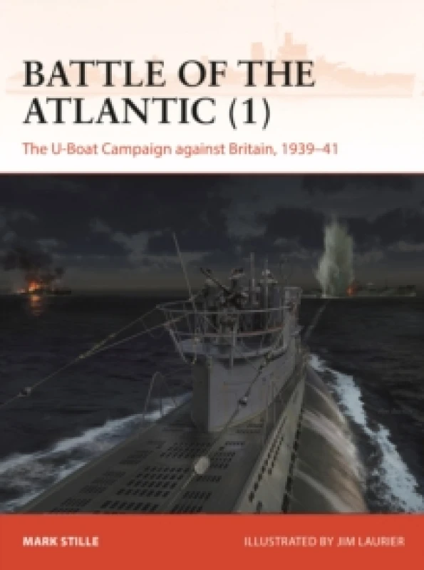 Image of Battle of the Atlantic (1) : The U-Boat Campaign against Britain, 193941 Paperback / softback